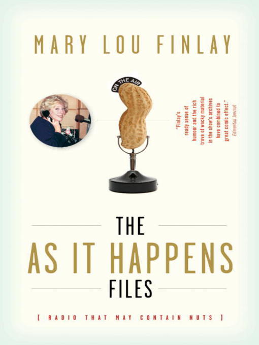 Title details for The As It Happens Files by Mary Lou Finlay - Available